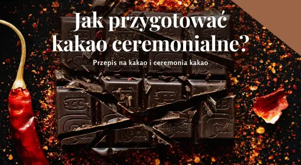Kakao ceremonialne w domu: przepis krok po kroku na spokój